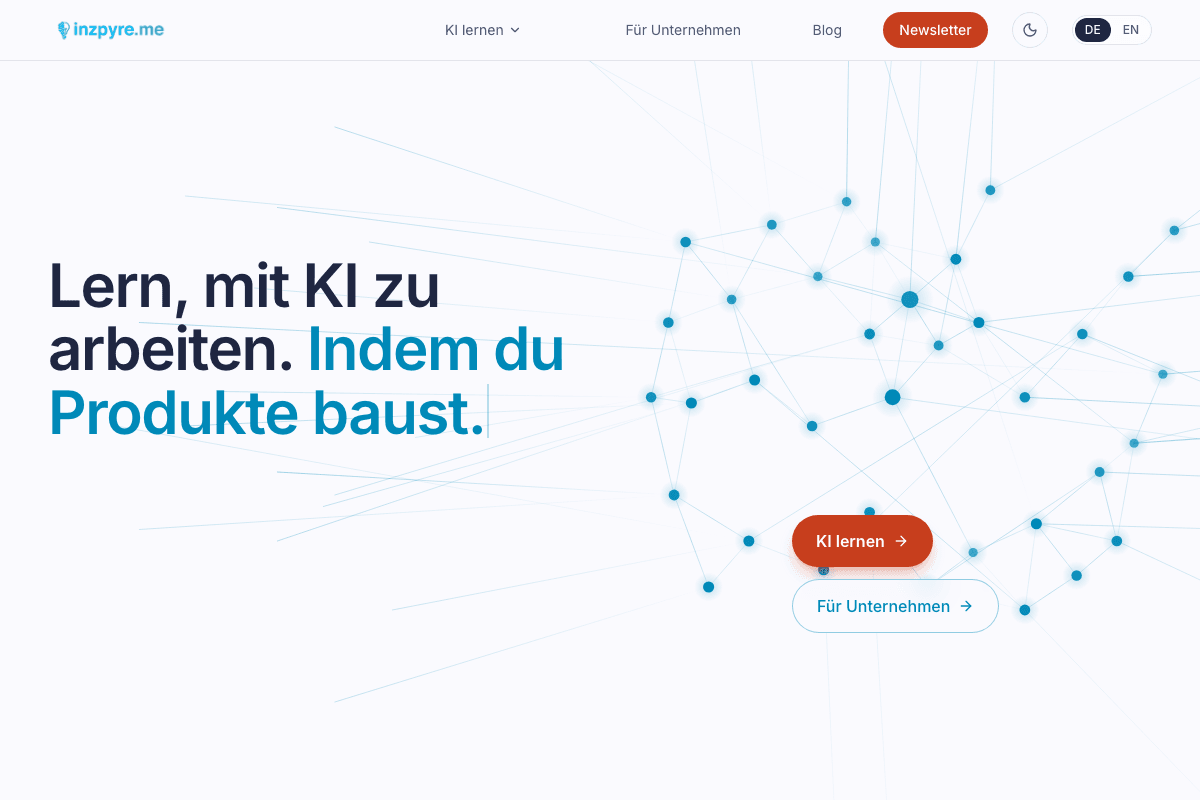 Neue Homepage inzpyre.me: Lern, mit KI zu arbeiten, indem du Produkte baust.